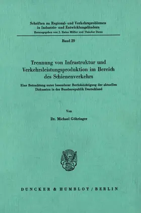 Göhringer | Trennung von Infrastruktur und Verkehrsleistungsproduktion im Bereich des Schienenverkehrs. | E-Book | www.sack.de