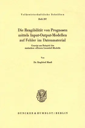 Maaß |  Die Reagibilität von Prognosen mittels Input-Output-Modellen auf Fehler im Datenmaterial. | eBook | Sack Fachmedien