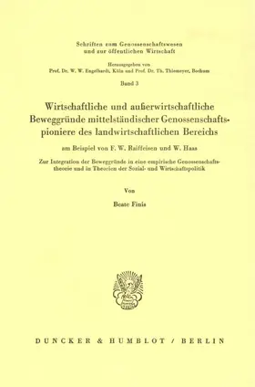 Finis | Wirtschaftliche und außerwirtschaftliche Beweggründe mittelständischer Genossenschaftspioniere des landwirtschaftlichen Bereichs | E-Book | www.sack.de