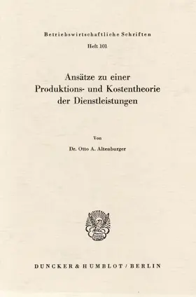 Altenburger | Ansätze zu einer Produktions- und Kostentheorie der Dienstleistungen. | E-Book | sack.de