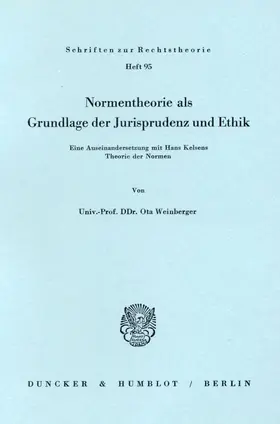 Weinberger |  Normentheorie als Grundlage der Jurisprudenz und Ethik. | eBook | Sack Fachmedien