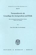 Weinberger |  Normentheorie als Grundlage der Jurisprudenz und Ethik. | eBook | Sack Fachmedien