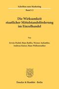 Dichtl / Wellenreuther / Raffée |  Die Wirksamkeit staatlicher Mittelstandsförderung im Einzelhandel. | eBook | Sack Fachmedien