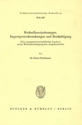 Pickelmann |  Wechselkursänderungen, Importpreisschwankungen und Beschäftigung. | eBook | Sack Fachmedien