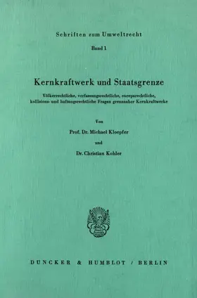 Kloepfer / Kohler | Kernkraftwerk und Staatsgrenze. | E-Book | www.sack.de