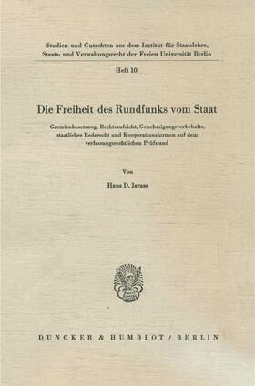 Jarass | Die Freiheit des Rundfunks vom Staat. | E-Book | sack.de