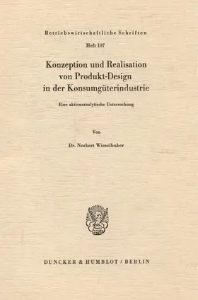 Wieselhuber |  Konzeption und Realisation von Produkt-Design in der Konsumgüterindustrie. | eBook | Sack Fachmedien