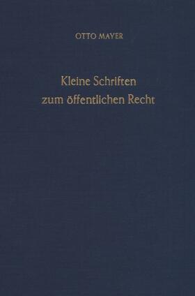 Heyen / Mayer | Kleine Schriften zum öffentlichen Recht. | E-Book | sack.de
