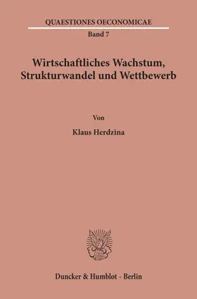 Herdzina |  Wirtschaftliches Wachstum, Strukturwandel und Wettbewerb. | eBook | Sack Fachmedien