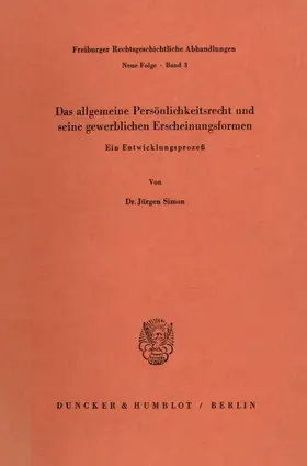 Simon |  Das allgemeine Persönlichkeitsrecht und seine gewerblichen Erscheinungsformen. | eBook | Sack Fachmedien