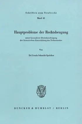 Schmidt-Speicher |  Hauptprobleme der Rechtsbeugung | eBook | Sack Fachmedien