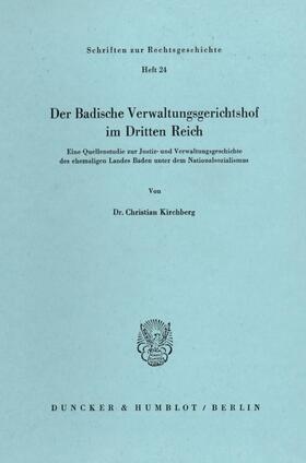 Kirchberg | Der Badische Verwaltungsgerichtshof im Dritten Reich. | E-Book | sack.de