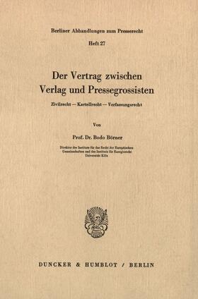 Börner | Der Vertrag zwischen Verlag und Pressegrossisten. | E-Book | sack.de