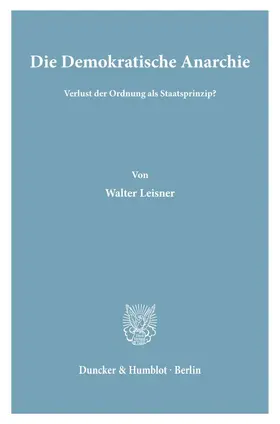 Leisner | Die Demokratische Anarchie. | E-Book | www.sack.de