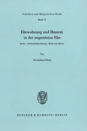 Schulz | Ehewohnung und Hausrat in der ungestörten Ehe. | E-Book | www.sack.de