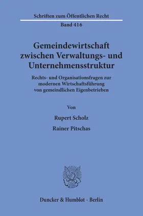 Scholz / Pitschas |  Gemeindewirtschaft zwischen Verwaltungs- und Unternehmensstruktur. | eBook | Sack Fachmedien