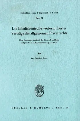 Stein |  Die Inhaltskontrolle vorformulierter Verträge des allgemeinen Privatrechts. | eBook | Sack Fachmedien
