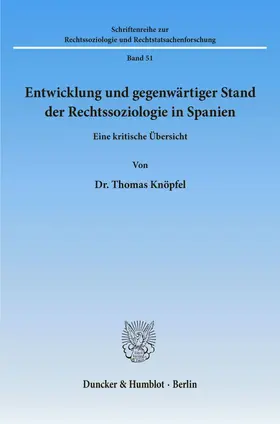Knöpfel |  Entwicklung und gegenwärtiger Stand der Rechtssoziologie in Spanien. | eBook | Sack Fachmedien