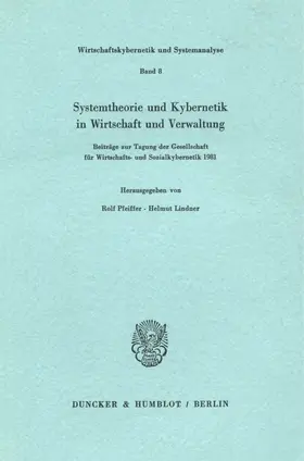 Pfeiffer / Lindner |  Systemtheorie und Kybernetik in Wirtschaft und Verwaltung. | eBook | Sack Fachmedien