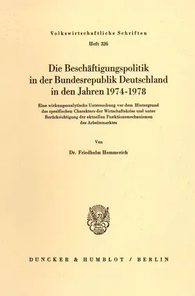Hemmerich |  Die Beschäftigungspolitik in der Bundesrepublik Deutschland in den Jahren 1974 - 1978. | eBook | Sack Fachmedien