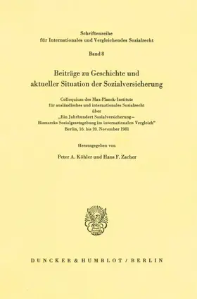 Köhler / Zacher |  Beiträge zu Geschichte und aktueller Situation der Sozialversicherung. | eBook | Sack Fachmedien