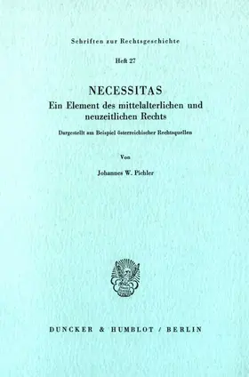 Pichler |  Necessitas. Ein Element des mittelalterlichen und neuzeitlichen Rechts. | eBook | Sack Fachmedien