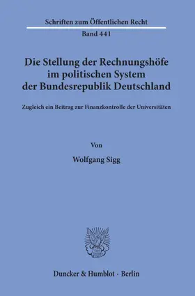 Sigg | Die Stellung der Rechnungshöfe im politischen System der Bundesrepublik Deutschland. | E-Book | www.sack.de
