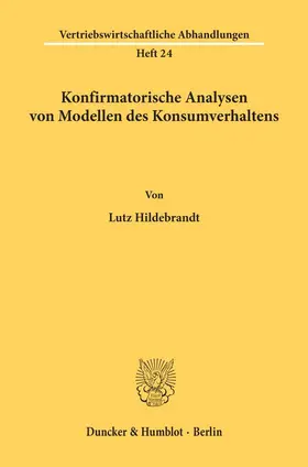 Hildebrandt |  Konfirmatorische Analysen von Modellen des Konsumverhaltens. | eBook | Sack Fachmedien