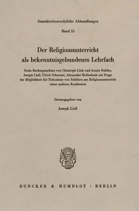 Listl |  Der Religionsunterricht als bekenntnisgebundenes Lehrfach. | eBook | Sack Fachmedien