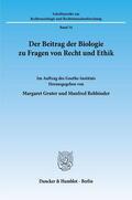 Gruter / Manfred |  Der Beitrag der Biologie zu Fragen von Recht und Ethik. | eBook | Sack Fachmedien