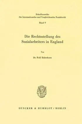 Haberkorn |  Die Rechtstellung des Sozialarbeiters in England. | eBook | Sack Fachmedien