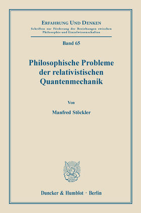 Stöckler |  Philosophische Probleme der relativistischen Quantenmechanik. | eBook | Sack Fachmedien