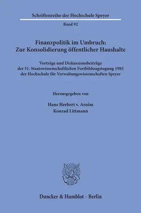 Arnim / Littmann | Finanzpolitik im Umbruch: Zur Konsolidierung öffentlicher Haushalte. | E-Book | sack.de