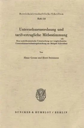 Gerum / Steinmann |  Unternehmensordnung und tarifvertragliche Mitbestimmung. | eBook | Sack Fachmedien
