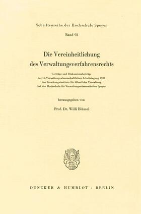 Blümel |  Die Vereinheitlichung des Verwaltungsverfahrensrechts. | eBook | Sack Fachmedien