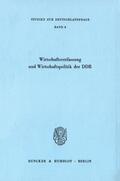  Wirtschaftsverfassung und Wirtschaftspolitik der DDR. | eBook | Sack Fachmedien