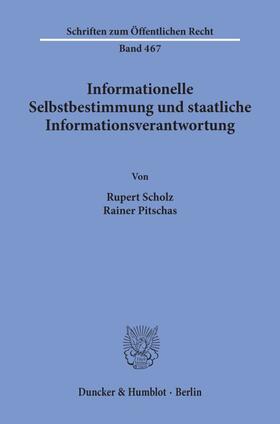 Scholz / Pitschas | Informationelle Selbstbestimmung und staatliche Informationsverantwortung. | E-Book | sack.de