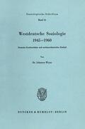 Weyer |  Westdeutsche Soziologie 1945–1960. | eBook | Sack Fachmedien