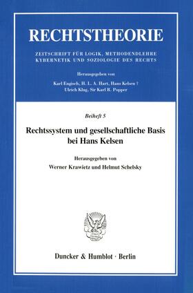 Krawietz / Schelsky | Rechtssystem und gesellschaftliche Basis bei Hans Kelsen. | E-Book | sack.de