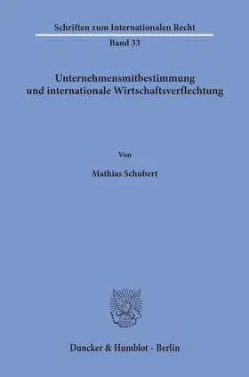 Schubert | Unternehmensmitbestimmung und internationale Wirtschaftsverflechtung. | E-Book | www.sack.de