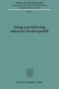  Erfolg und Mißerfolg sektoraler Strukturpolitik. | eBook | Sack Fachmedien