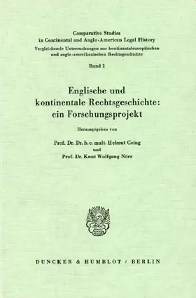 Coing / Nörr |  Englische und kontinentale Rechtsgeschichte: ein Forschungsprojekt | eBook | Sack Fachmedien