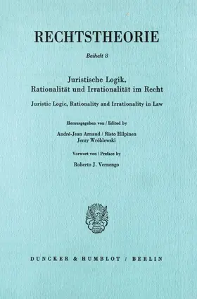 Arnaud / Wróblewski / Hilpinen |  Juristische Logik, Rationalität und Irrationalität im Recht - Juristic Logic, Rationality and Irrationality in Law. | eBook | Sack Fachmedien