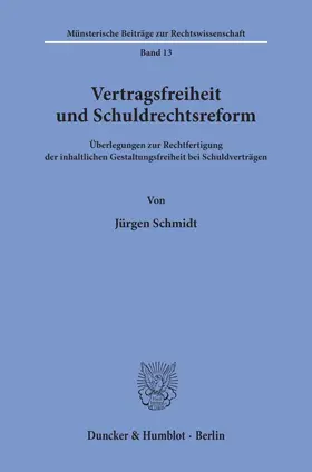 Schmidt |  Vertragsfreiheit und Schuldrechtsreform. | eBook | Sack Fachmedien