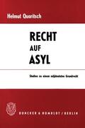 Quaritsch |  Recht auf Asyl. | eBook | Sack Fachmedien