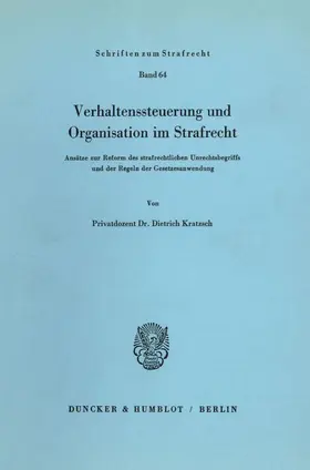 Kratzsch |  Verhaltenssteuerung und Organisation im Strafrecht. | eBook | Sack Fachmedien