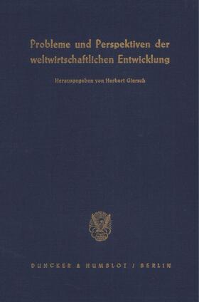 Giersch | Probleme und Perspektiven der weltwirtschaftlichen Entwicklung. | E-Book | sack.de