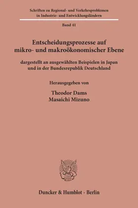 Dams / Mizuno |  Entscheidungsprozesse auf mikro- und makroökonomischer Ebene | eBook | Sack Fachmedien