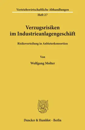 Molter |  Verzugsrisiken im Industrieanlagengeschäft. | eBook | Sack Fachmedien