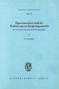 Roth |  Eigentumsschutz nach der Realisierung von Zueignungsunrecht. | eBook | Sack Fachmedien